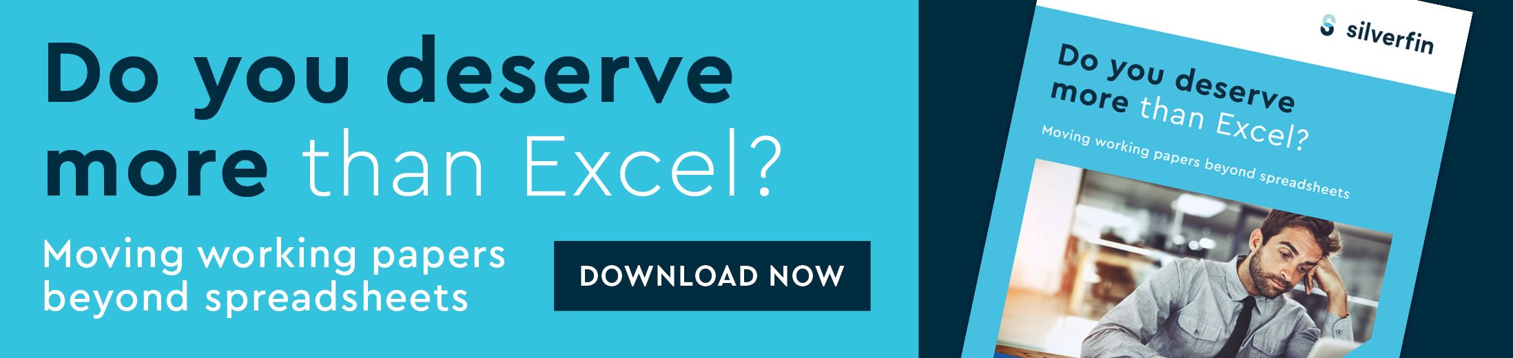 Download Whitepaper now: Do you deserve more than Excel? Moving working papers beyond spreadsheets